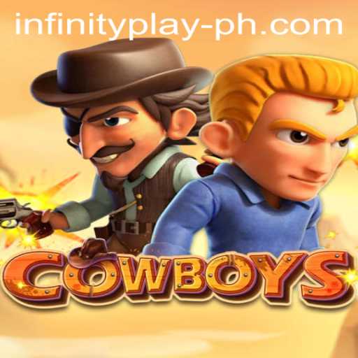 Exploring the World of COWBOYS: A Deep Dive into the InfinityPlay Phenomenon