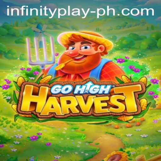 Exploring GoHighHarvest: A Unique Gaming Experience by InfinityPlay